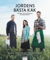 Jordens bästa käk - En bok, tre kockar och en massa recept av Lotta Lundgren, Maximillian Lundin, Isak Wiig
