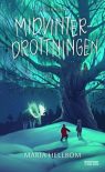 Midvinterdrottningen av Maria Hellbom